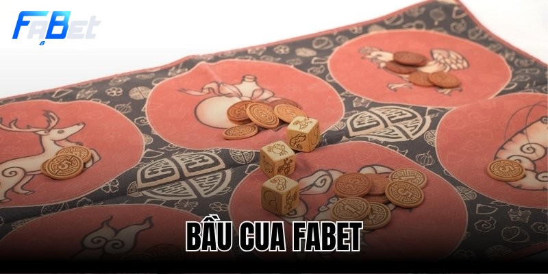 Bầu cua Fabet