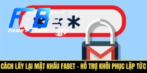 Cách lấy lại mật khẩu Fabet