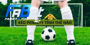 kèo penalty tính thế nào