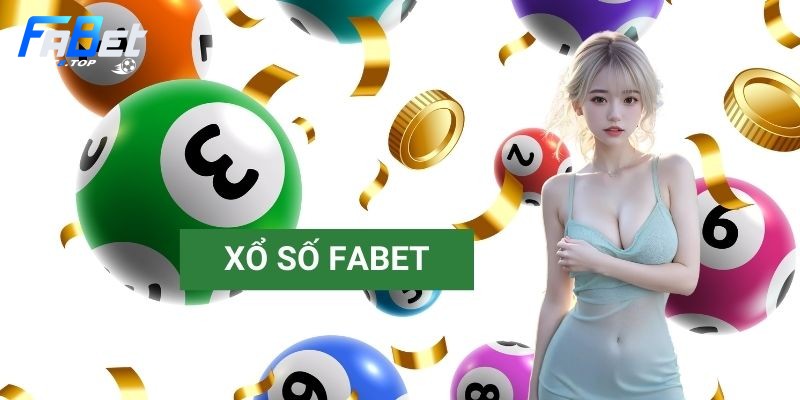 Xổ số Fabet là tựa game được nhiều người săn đón hiện nay